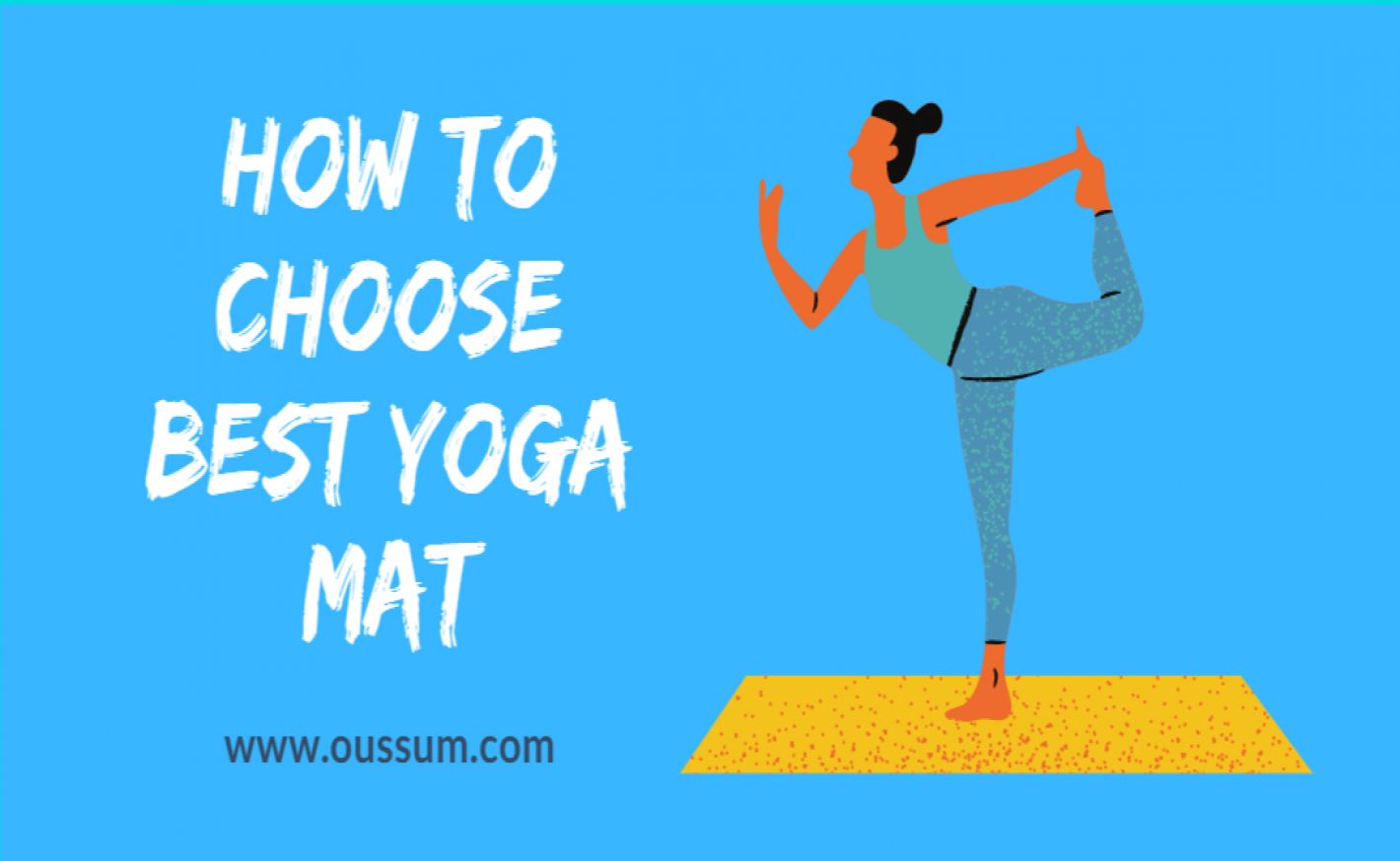 How to choose your best Yoga Mat